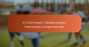 featured-image-5-2-3-formasjon-taktiske-analyser-videoanalyse-kampvurderinger