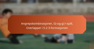 featured-image-angrepskombinasjoner-gi-og-g-spill-overlapper-i-5-2-3-formasjonen